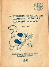 Kiss Andr&aacute;s: A Videoton TVC &uuml;zembehelyez&eacute;se &eacute;s alapvet� parancsai els� r&eacute;sz