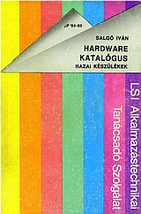 Salg&oacute; Iv&aacute;n: Hardware katal&oacute;gus - Hazai k&eacute;sz&uuml;l&eacute;kek 232-233. oldal